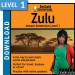 Level 1 - Zulu - Download