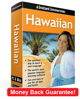 Instant Immersion's Hawaiian course is the best way to learn Hawaiian